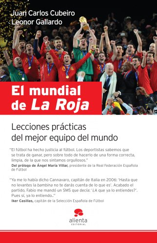 9788492414499: El mundial de La Roja: Lecciones prcticas del mejor equipo del mundo (Narrativa Empresarial)