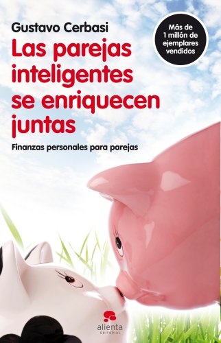 Imagen de archivo de Las parejas inteligentes se enriquecen juntas (COLECCION ALIENTA) a la venta por medimops