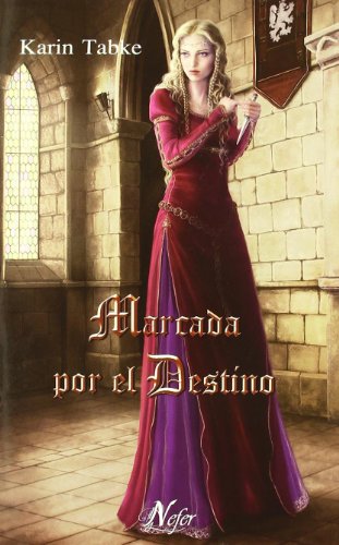 9788492415212: Marcada por el destino (Romance Medieval)