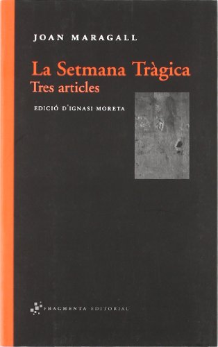 Stock image for SETMANA TRAGICA TRES ARTICLES for sale by Siglo Actual libros