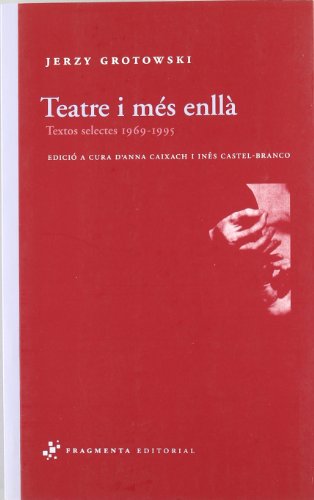 Stock image for TEATRE I MES ENLLA. TEXTOS SELECTES 1969-1995 for sale by KALAMO LIBROS, S.L.