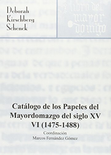 9788492417674: Catlogo de los papeles del mayordomazgo del siglo XV, VI (1475-1488)