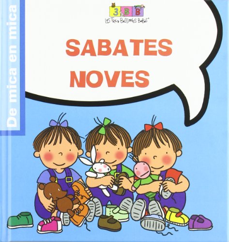 9788492419128: Sabates noves: Les Tres Bessones Bebs (De mica en mica) (Catalan Edition)