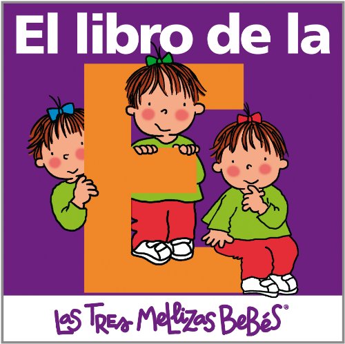 9788492419678: El libro de la E: Las Tres Mellizas Bebs (Las Vocales)