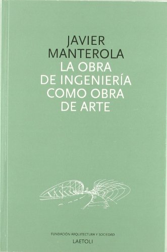 9788492422210: La obra de ingeniera como obra de arte