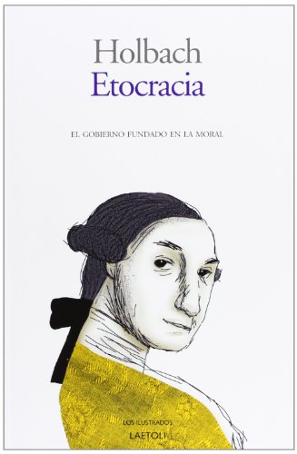 Stock image for Etocracia : el gobierno fundado en la moral (Los Ilustrados (laetoli)) for sale by medimops