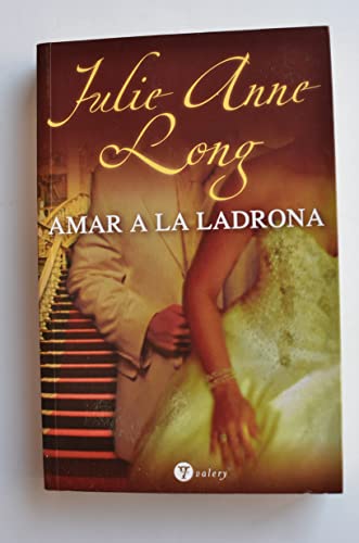 9788492431274: Amar a la ladrona (Valery - Romantica)