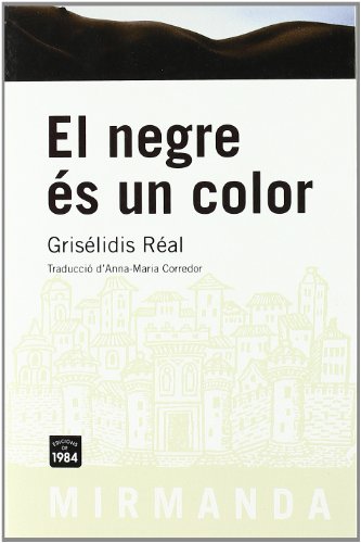 9788492440306: El negre s un color: 68 (Mirmanda)