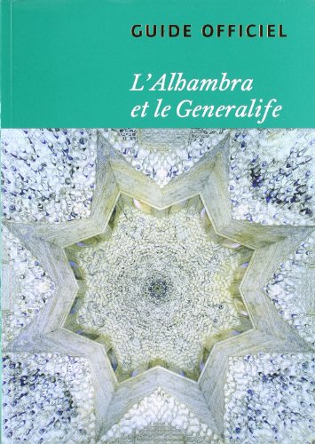 Stock image for L'Alhambra et le Generalife : Guide officiel for sale by Ammareal