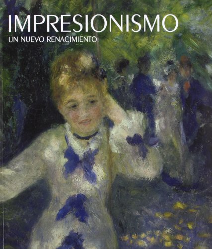 Stock image for De Manet al impresionismo: un renacimVario Autores for sale by Iridium_Books