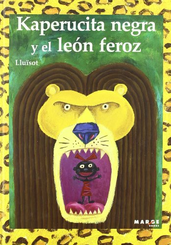 Kaperucita Negra y el león feroz (Paperback) - Lluïsot