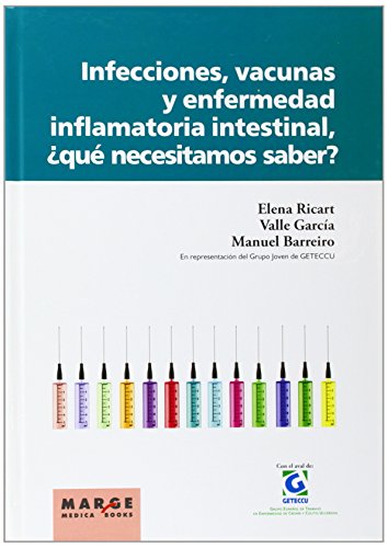 Imagen de archivo de Infecciones, vacunas y enfermedad inflamatoria intestinal, qu necesitamos saber? (Spanish Edition) a la venta por California Books