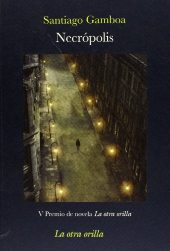 9788492451647: Necrpolis (La otra orilla)