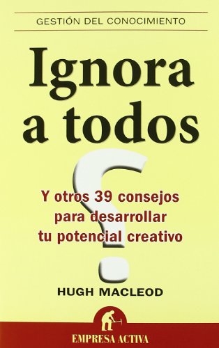 Imagen de archivo de IGNORA A TODOS a la venta por Iridium_Books