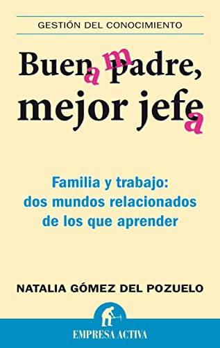 Beispielbild fr Buen Padre, Mejor Jefe zum Verkauf von Better World Books: West