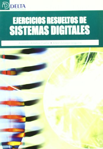 Imagen de archivo de EJERCICIOS RESUELTOS DE SISTEMAS DIGITALES. a la venta por Agapea Libros