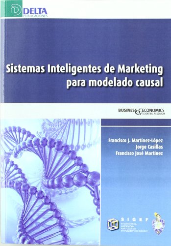 Imagen de archivo de Sistemas inteligentes de marketing paMartnez-Lpez, Francisco Jos / a la venta por Iridium_Books