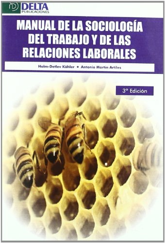 9788492453801: Manual de la sociologa del trabajo y de las relaciones laborales