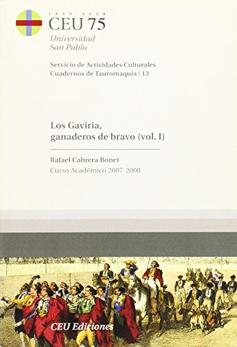 Stock image for LOS GAVIRIA, GANADEROS DE BRAVO for sale by Siglo Actual libros