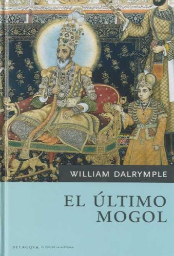 El ultimo mogol (9788492460045) by William Dalrymple