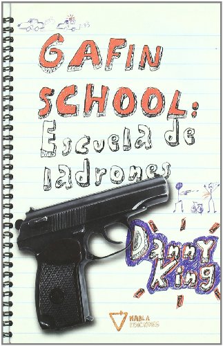 Beispielbild fr Gafin School Escuela de Ladrones zum Verkauf von Hamelyn