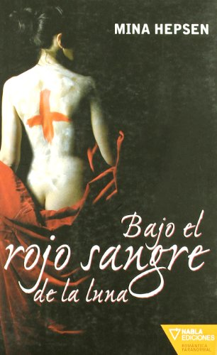 Stock image for Bajo El Rojo Sangre De La Luna for sale by medimops