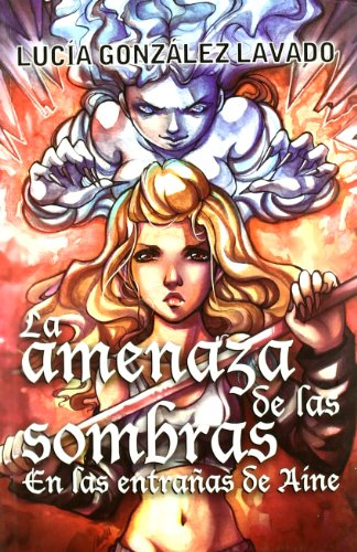 La amenaza de las sombras (9788492461417) by [???]