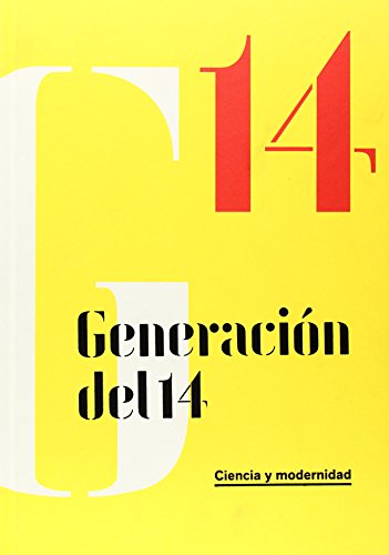 Imagen de archivo de Generaci n del 14. Ciencia y modernidad (Spanish Edition) a la venta por Mispah books
