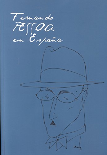 Imagen de archivo de FERNANDO PESSOA EN ESPAÑA. a la venta por KALAMO LIBROS, S.L.