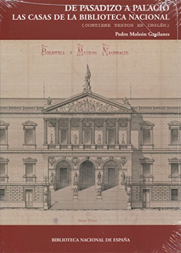 Stock image for DE PASADIZO A PALACIO. LAS CASAS DE LA BIBLIOTECA NACIONAL for sale by KALAMO LIBROS, S.L.