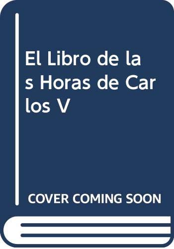 Stock image for El Libro de las Horas de Carlos V for sale by AG Library