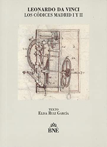 Imagen de archivo de LEONARDO DA VINCI. LOS CÓDICES MADRID I Y II a la venta por KALAMO LIBROS, S.L.