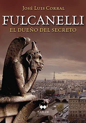 Fulcanelli. el Dueño Del Secreto - Corral, José Luis