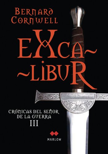 Imagen de archivo de Crnicas del seor de la guerra, III: Excalibur a la venta por LibroUsado | TikBooks