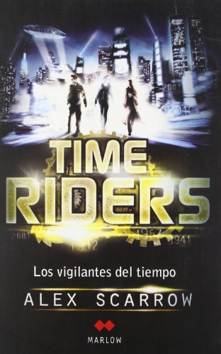 Imagen de archivo de Timeriders. los Vigilantes Del Tiempo a la venta por Hamelyn