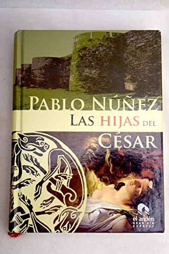 Beispielbild fr Las hijas del Csar Nez Gonzlez, Pablo zum Verkauf von VANLIBER