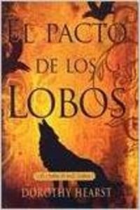El pacto de los lobos - Hearst,Dorothy