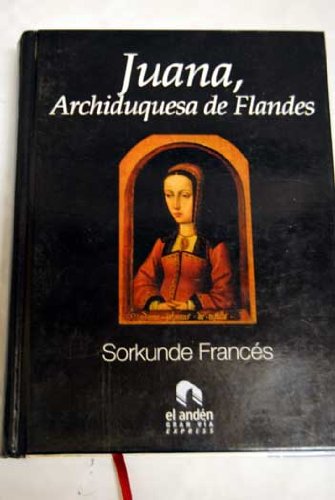 Imagen de archivo de Juana, archiduquesa de Flandes a la venta por medimops