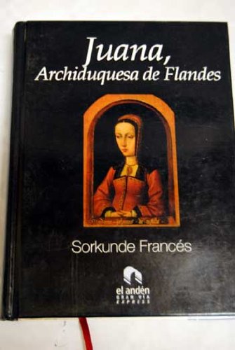 Stock image for Juana, archiduquesa de Flandes for sale by medimops
