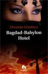 Imagen de archivo de Bagdad-Babylon Hotel a la venta por medimops