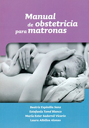 Beispielbild fr MANUAL DE OBSTETRICIA PARA MATRONAS zum Verkauf von KALAMO LIBROS, S.L.