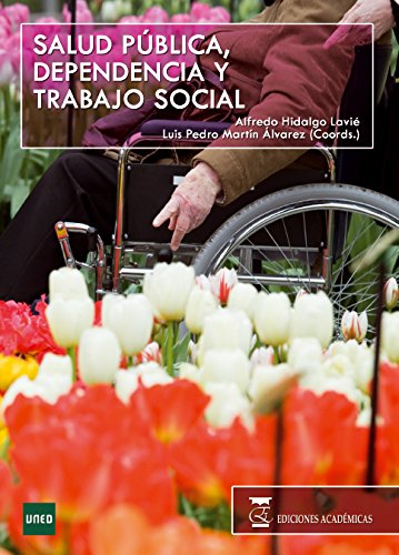 9788492477739: Salud pblica, dependencia y trabajo social (Spanish Edition)