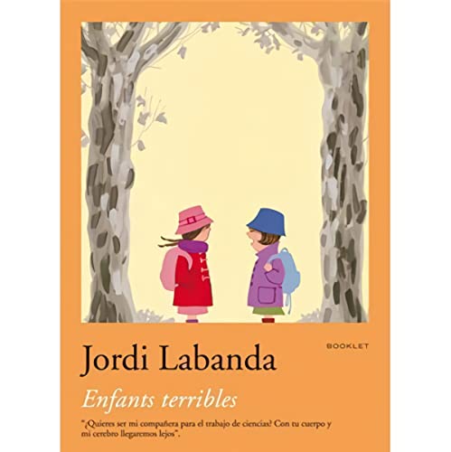 9788492480043: Jordi Labanda Booklet 5. Enfants Terribles /anglais