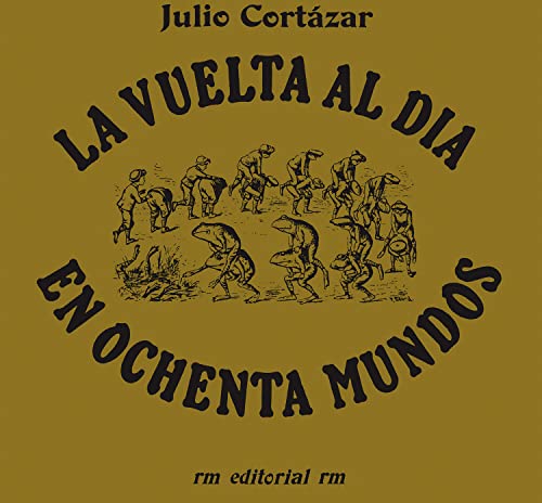 Stock image for La vuelta al da en 80 mundos (Around the Day in Eighty Worlds, Spanish Edition) for sale by GF Books, Inc.