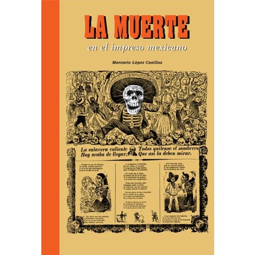 La muerte en el impreso mexicano (9788492480340) by LÃ³pez Casillas, Mercurio