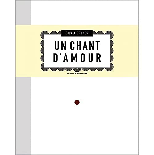 Stock image for Silvia Gruner: Un Chant D'Amour. (Text in English & Spanish) for sale by Powell's Bookstores Chicago, ABAA