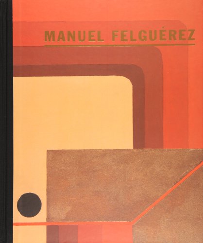 Manuel Felguerez (9788492480777) by Ashton, Dore; Villoro, Juan; Reynoso, Jorge; GonzÃ¡lez, Alberto; GarcÃ­a, AngÃ©lica