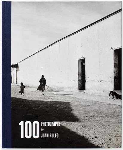 Juan Rulfo: 100 Photographs (9788492480920) by [???]