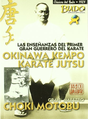 Imagen de archivo de Okinawa kempo karate jutsu las enseanzas del primer gran gu a la venta por Iridium_Books