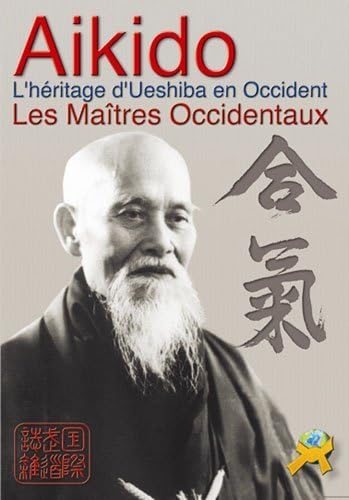 Aikido les Maitres Occidentaux - Tucci, Alfredo, Collectif